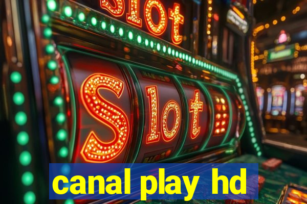 canal play hd