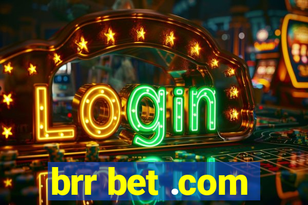 brr bet .com