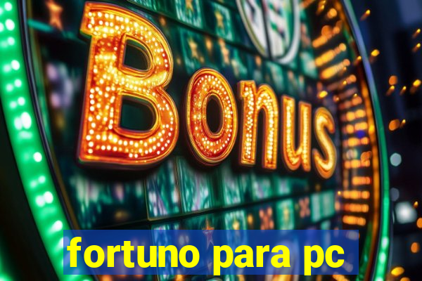 fortuno para pc