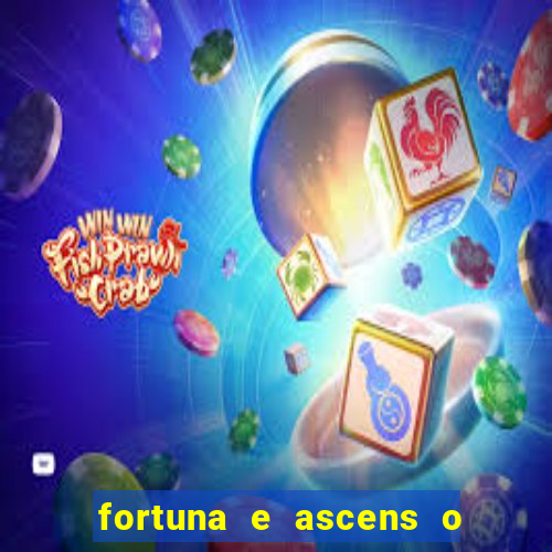 fortuna e ascens o livro pdf grátis