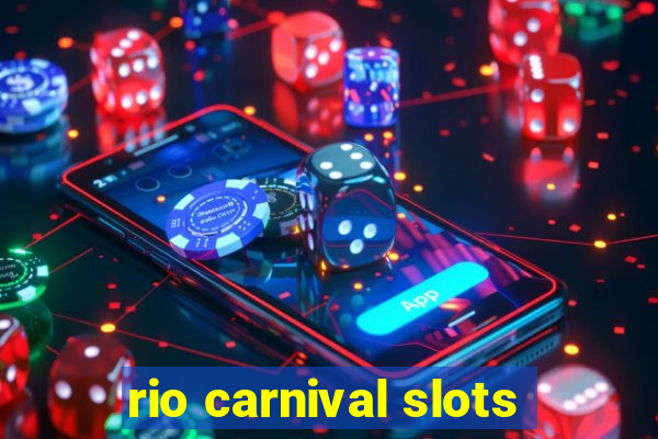 rio carnival slots