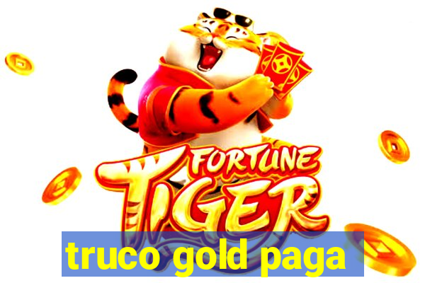 truco gold paga