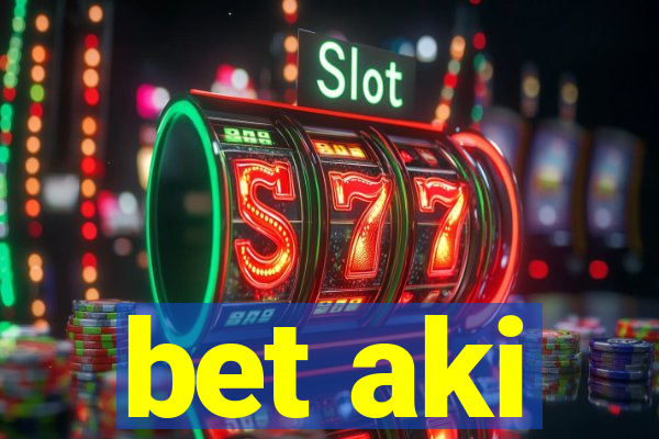 bet aki