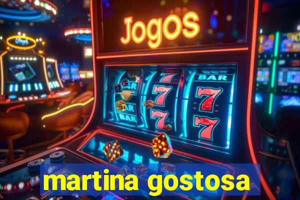 martina gostosa