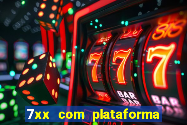 7xx com plataforma de jogos