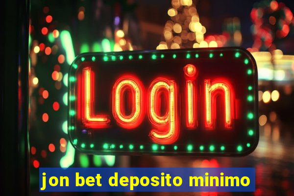 jon bet deposito minimo