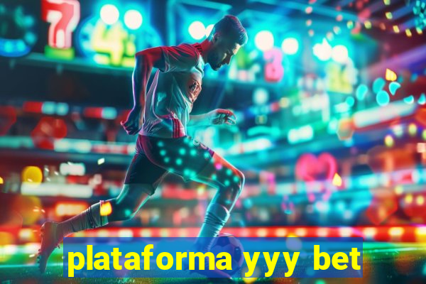 plataforma yyy bet