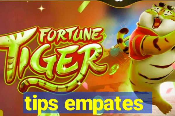 tips empates