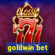 goldwin bet