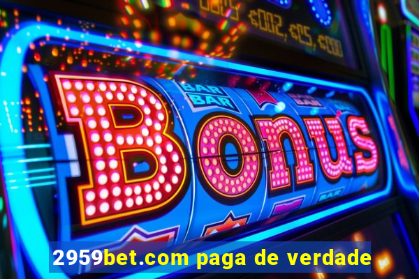 2959bet.com paga de verdade