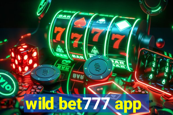 wild bet777 app