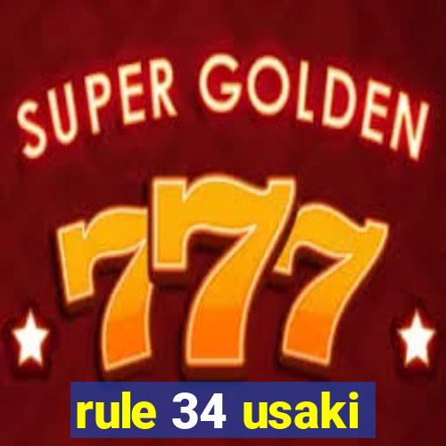 rule 34 usaki