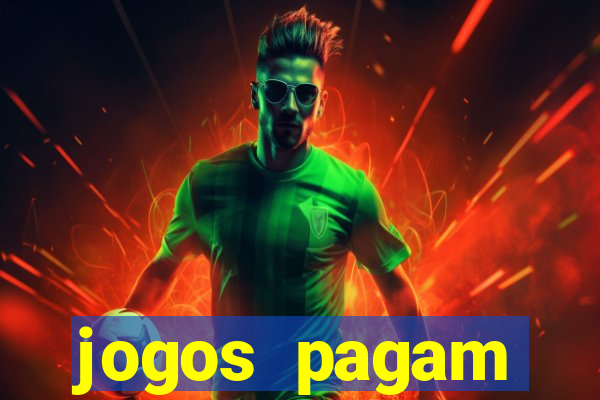 jogos pagam dinheiro de verdade