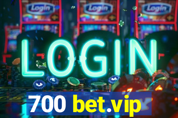 700 bet.vip