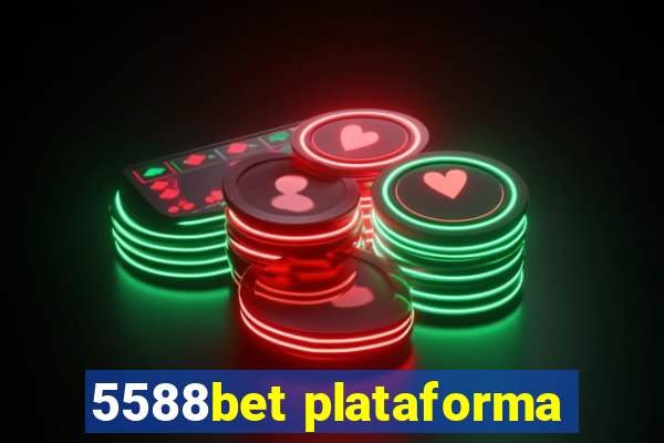 5588bet plataforma