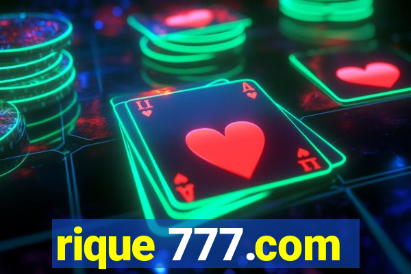 rique 777.com