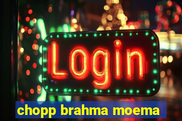 chopp brahma moema