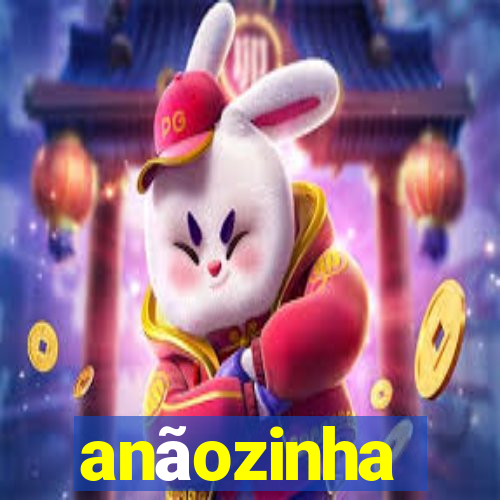 anãozinha