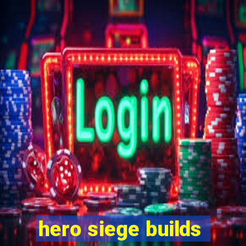 hero siege builds