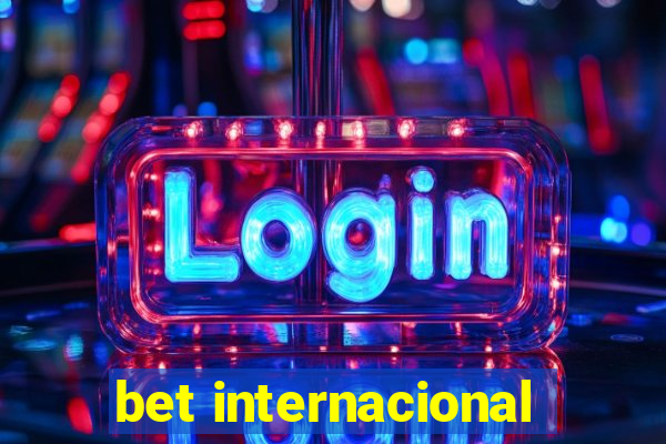 bet internacional