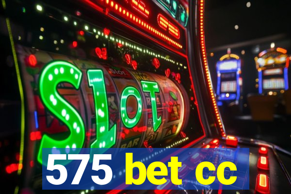 575 bet cc