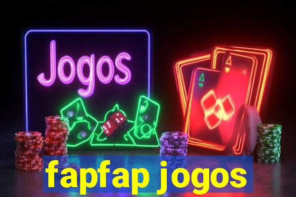 fapfap jogos