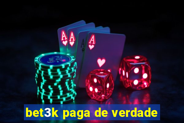 bet3k paga de verdade