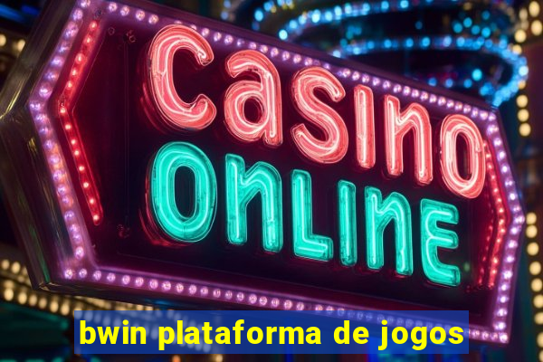 bwin plataforma de jogos