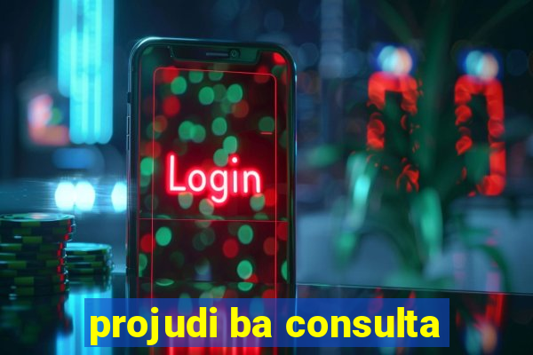 projudi ba consulta