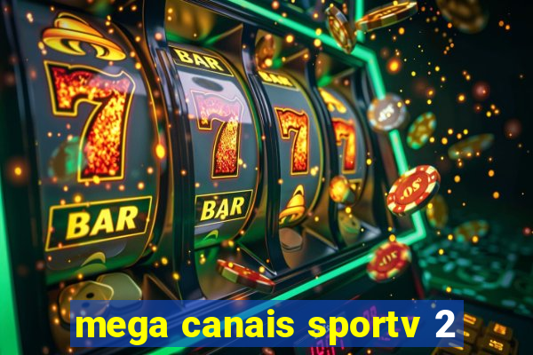 mega canais sportv 2