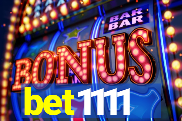 bet1111