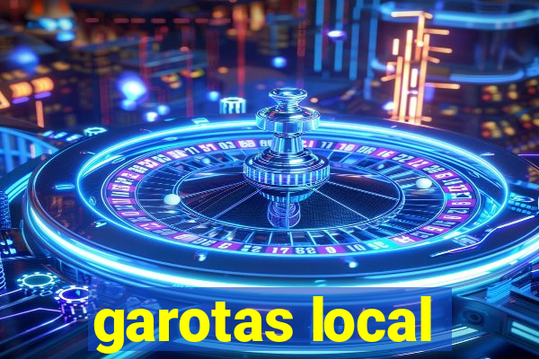 garotas local