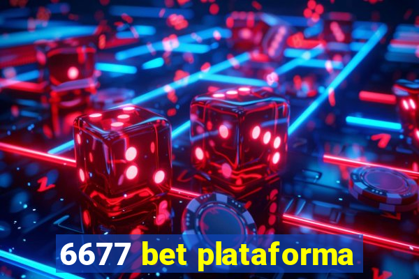 6677 bet plataforma