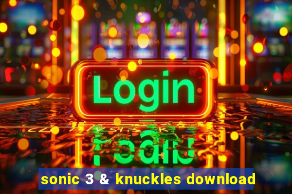 sonic 3 & knuckles download