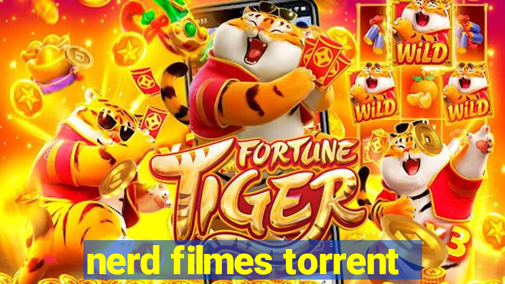 nerd filmes torrent