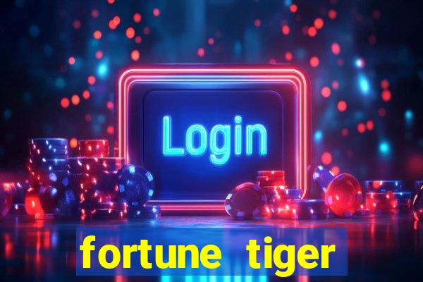 fortune tiger gratis teste