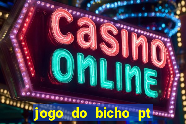 jogo do bicho pt sp 13h