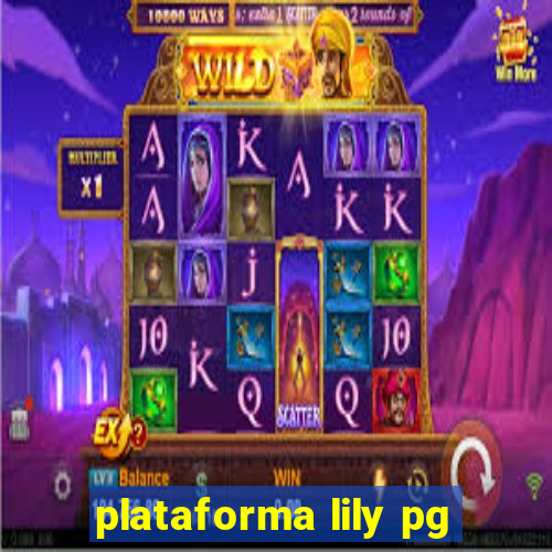 plataforma lily pg