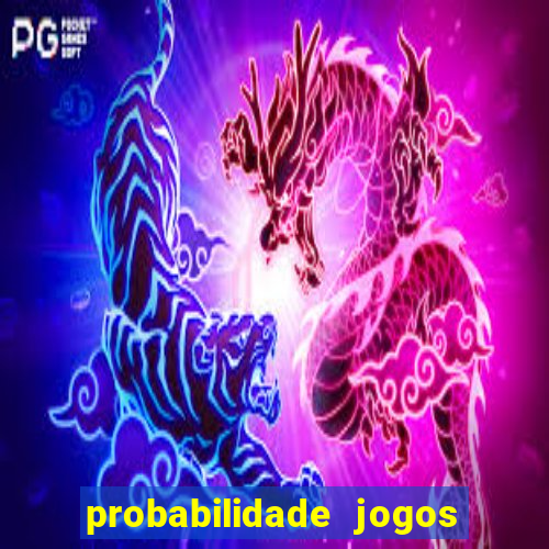 probabilidade jogos de futebol