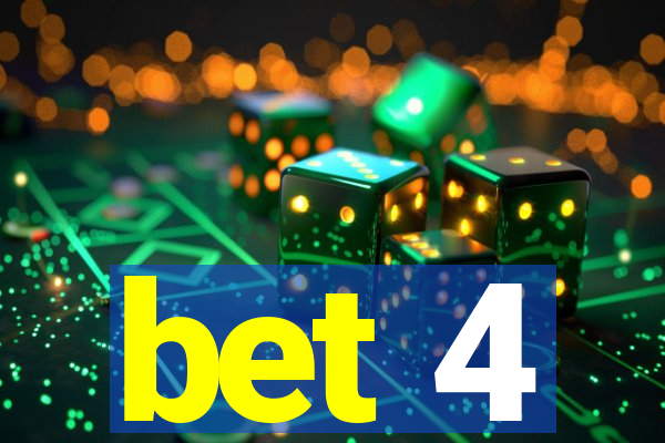 bet 4