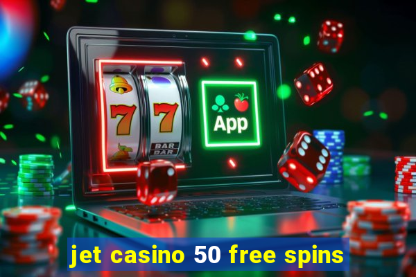 jet casino 50 free spins