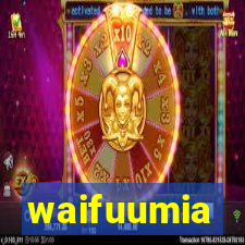 waifuumia