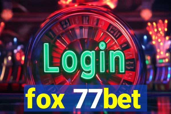 fox 77bet