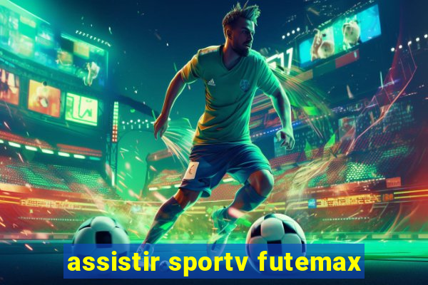 assistir sportv futemax