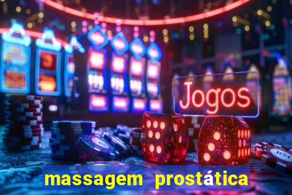 massagem prostática são paulo