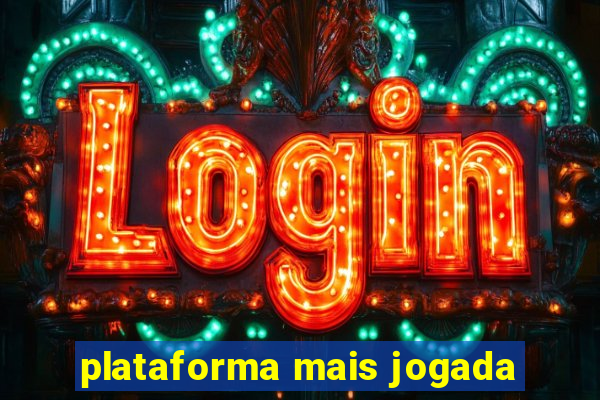 plataforma mais jogada