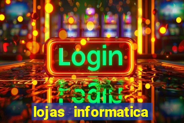 lojas informatica em recife