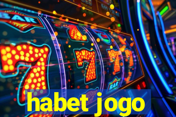 habet jogo