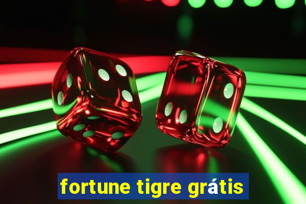 fortune tigre grátis