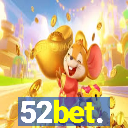 52bet.